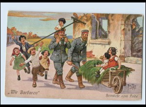T3968/ Arthur Thiele AK Wir Barbaren, 1. Weltkrieg Soldaten Kinder 1916