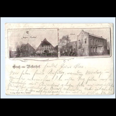 XX008953-2107/ Gruß aus Westerhof Krs. Harburg Schule, Myer`s Gasthof AK 1905