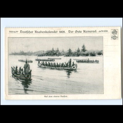 Y15977/ Indianer rudern auf dem Hudson USA, Dt. Knabenkalender 1908 AK 