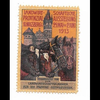Y26190/ Reklamemarke Königsberg Landwirtschaft Ausstellung 1913 Ostpreußen 
