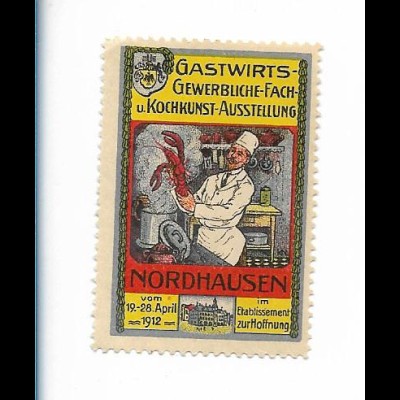 Y26280/ Reklamemarke Nordhausen Gastwirts-Fach- u. Kochkunst-Ausstellung 1912