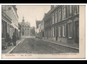 S5347/ Warneton - Rue de Lille Belgien AK 1907