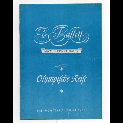 C2345/ Programmheft Eis-Ballett Olympische Reise von Maxi u. Ernst Baier 1951
