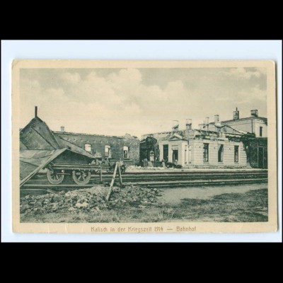 XX15633/ Kalisch in der Kriegszeit 1914 Bahnhof zerstört AK Pommern 1914