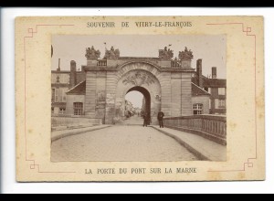 Y21918/ Kabinettfoto Vitry-le-Francois La Porto du Pont sur La Marne Photo 