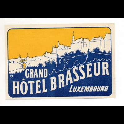 U1711/ Alter Kofferaufkleber Luxemburg Grand Hotel Brasseur 